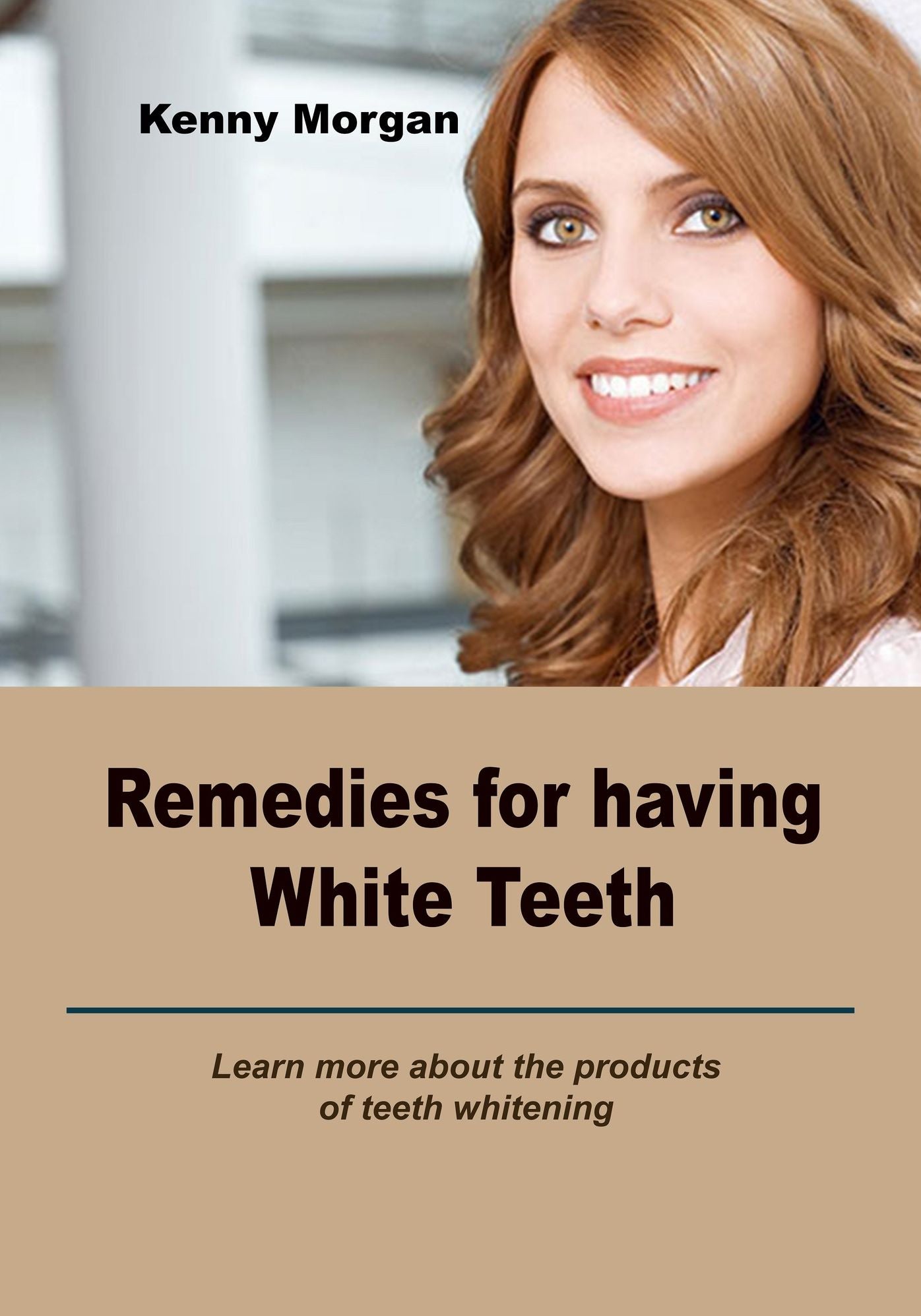 Remedies for having white teeth