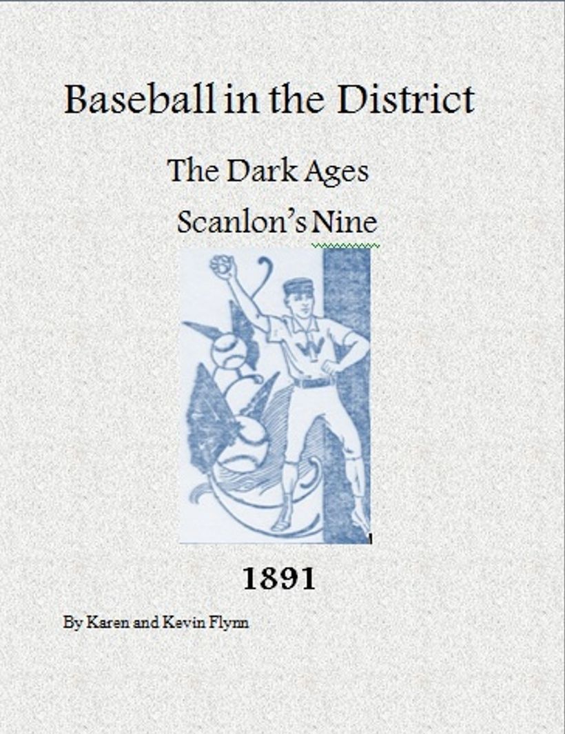 Baseball in the District "Scanlon's Nine" 1891