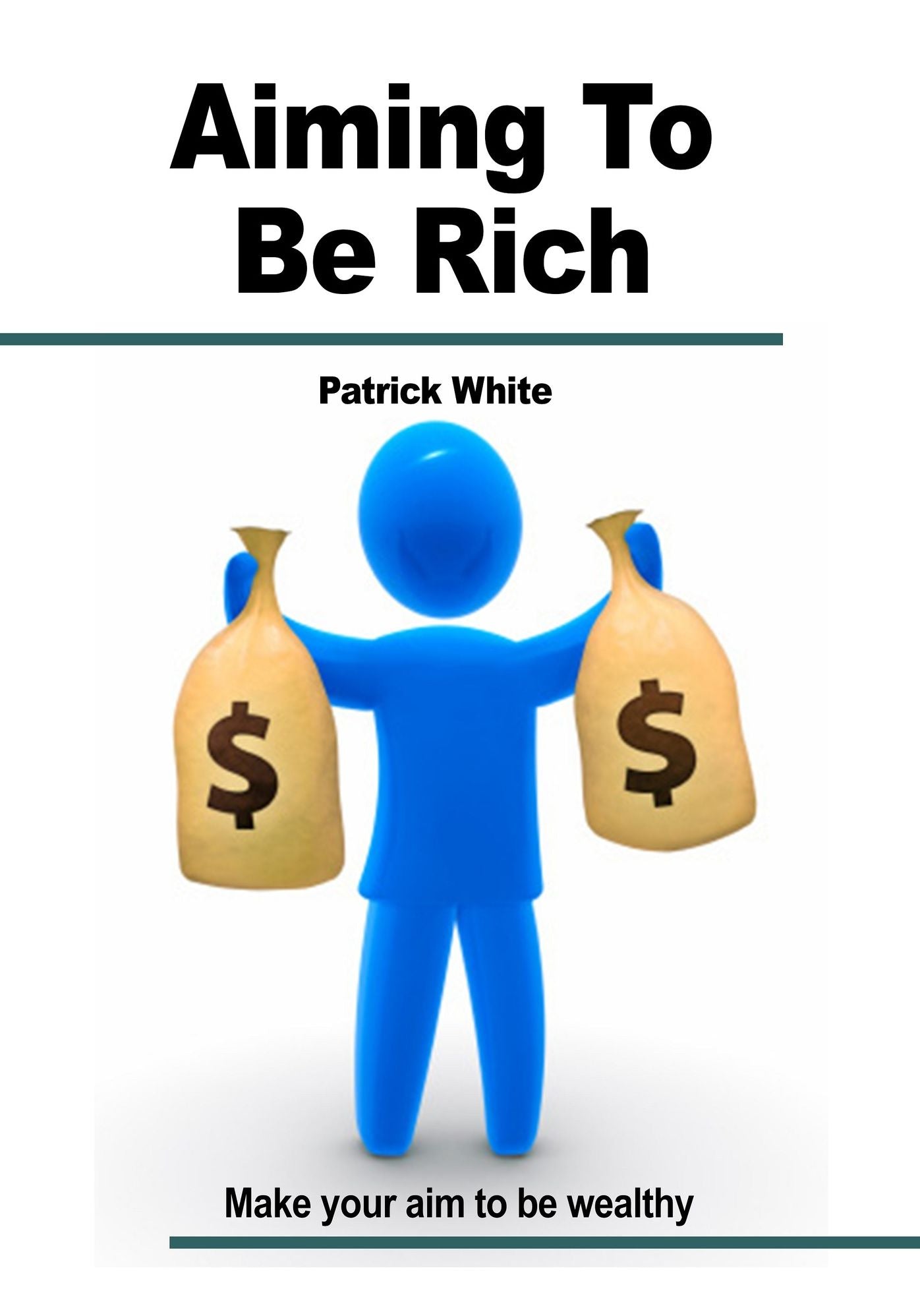 Aiming to be rich