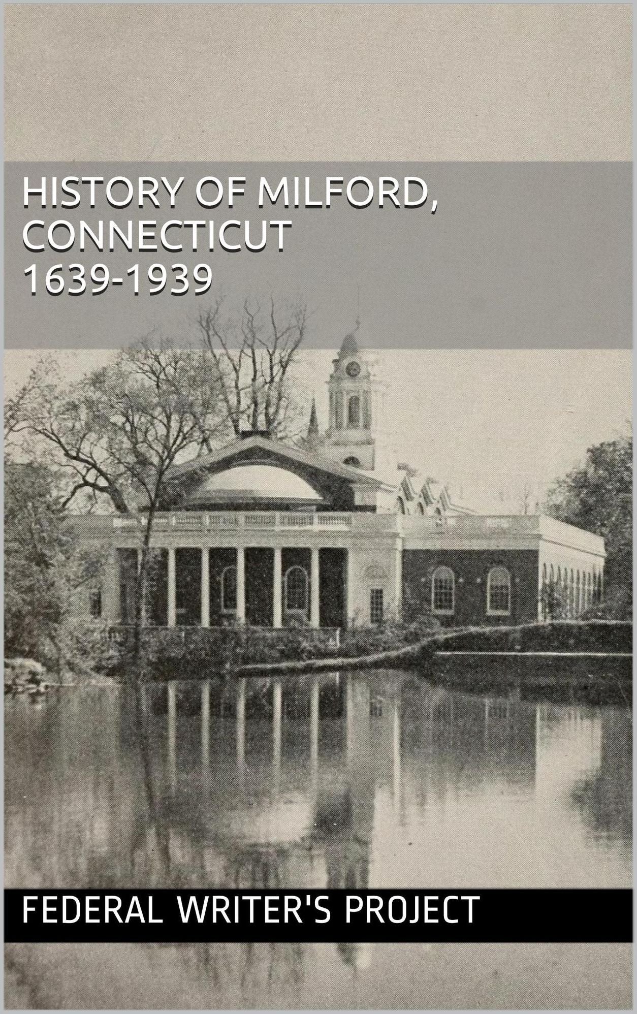 History of Milford, Connecticut, 1639-1939