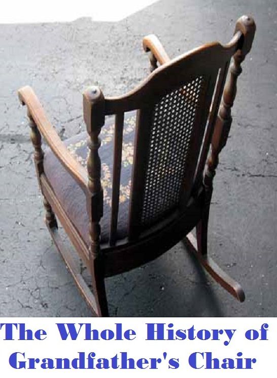 History: The Whole History of Grandfather's Chair