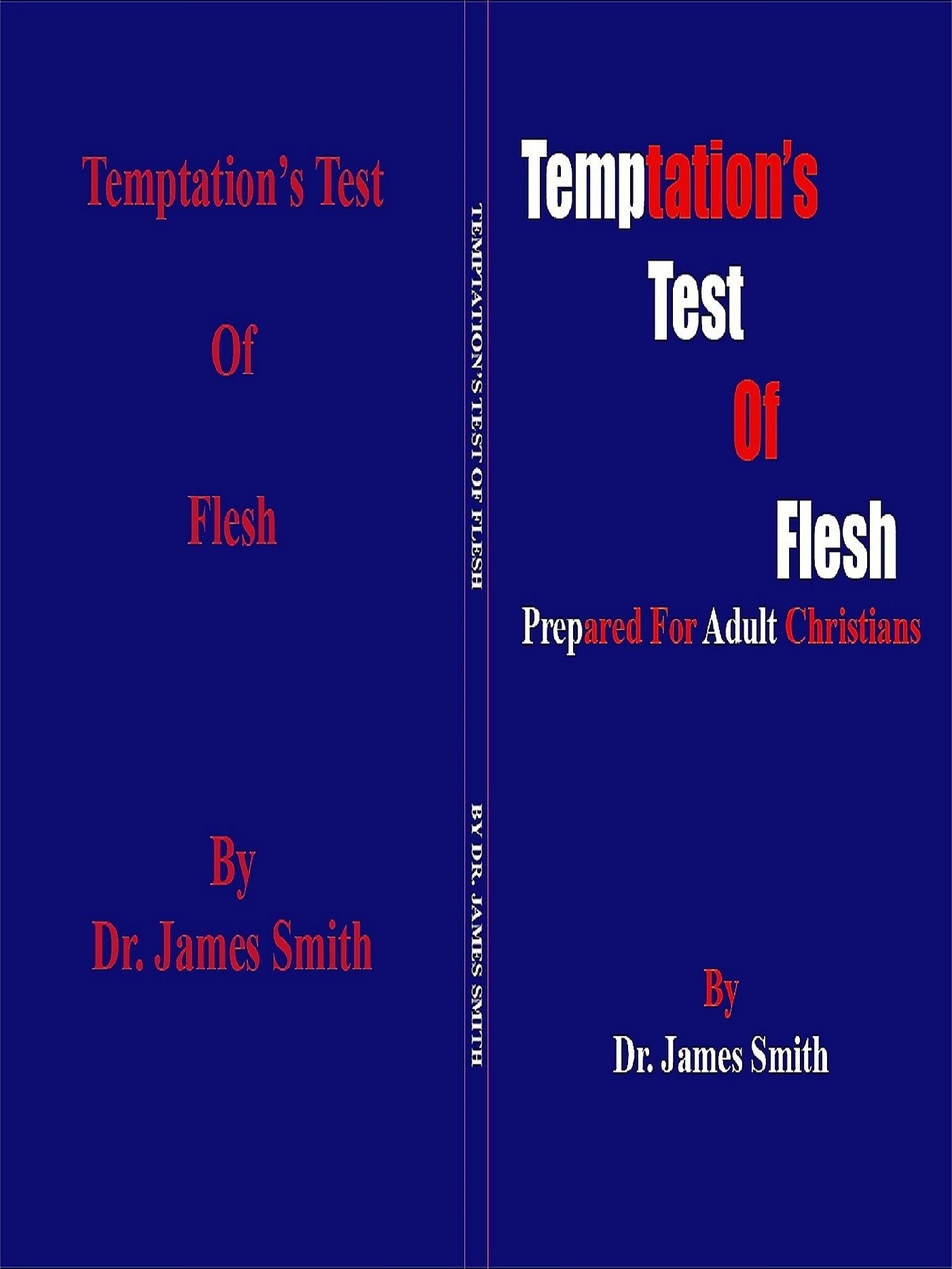 "Temptation's Test Of Flesh".