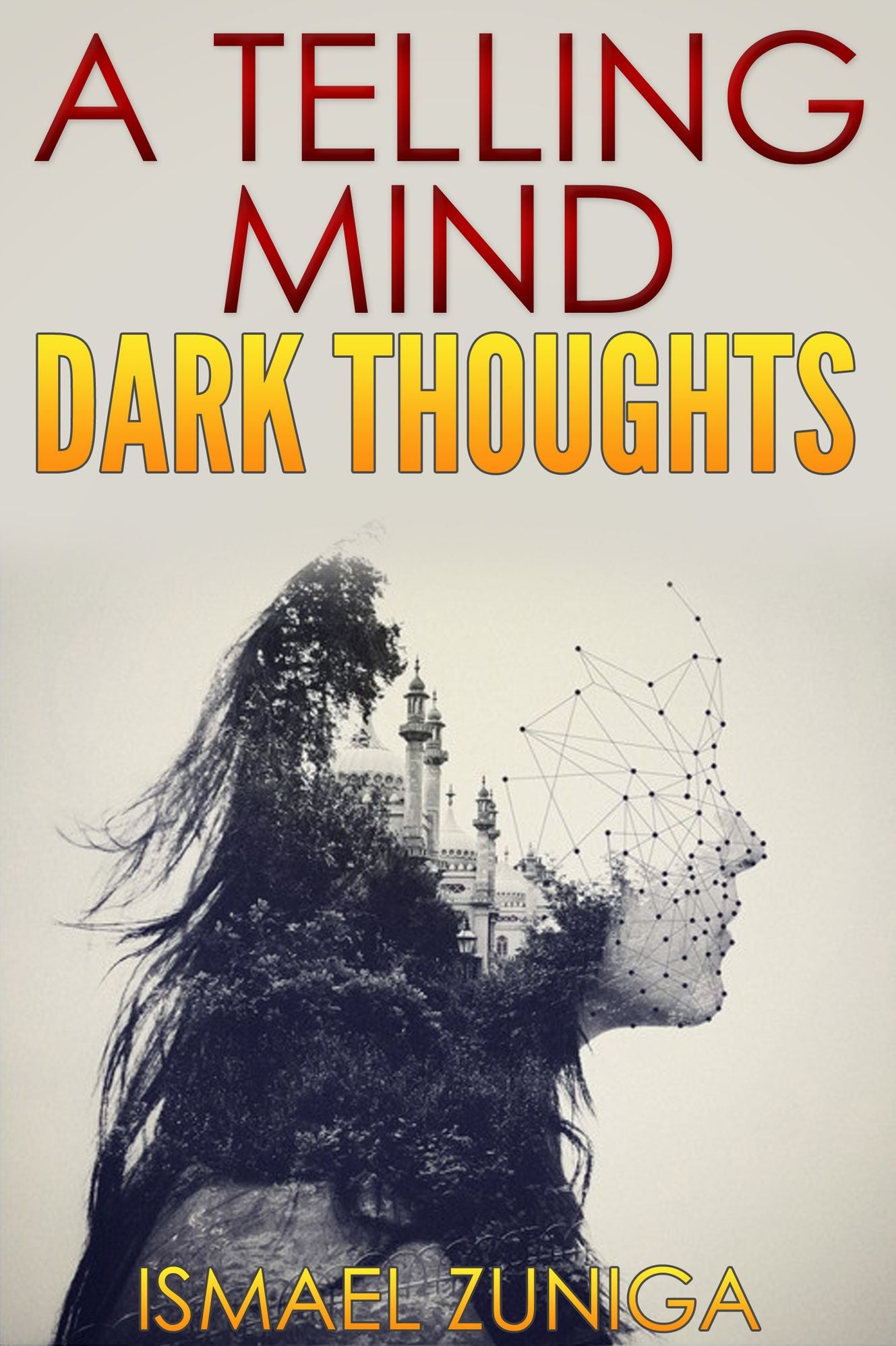 A Telling Mind: Dark Thoughts
