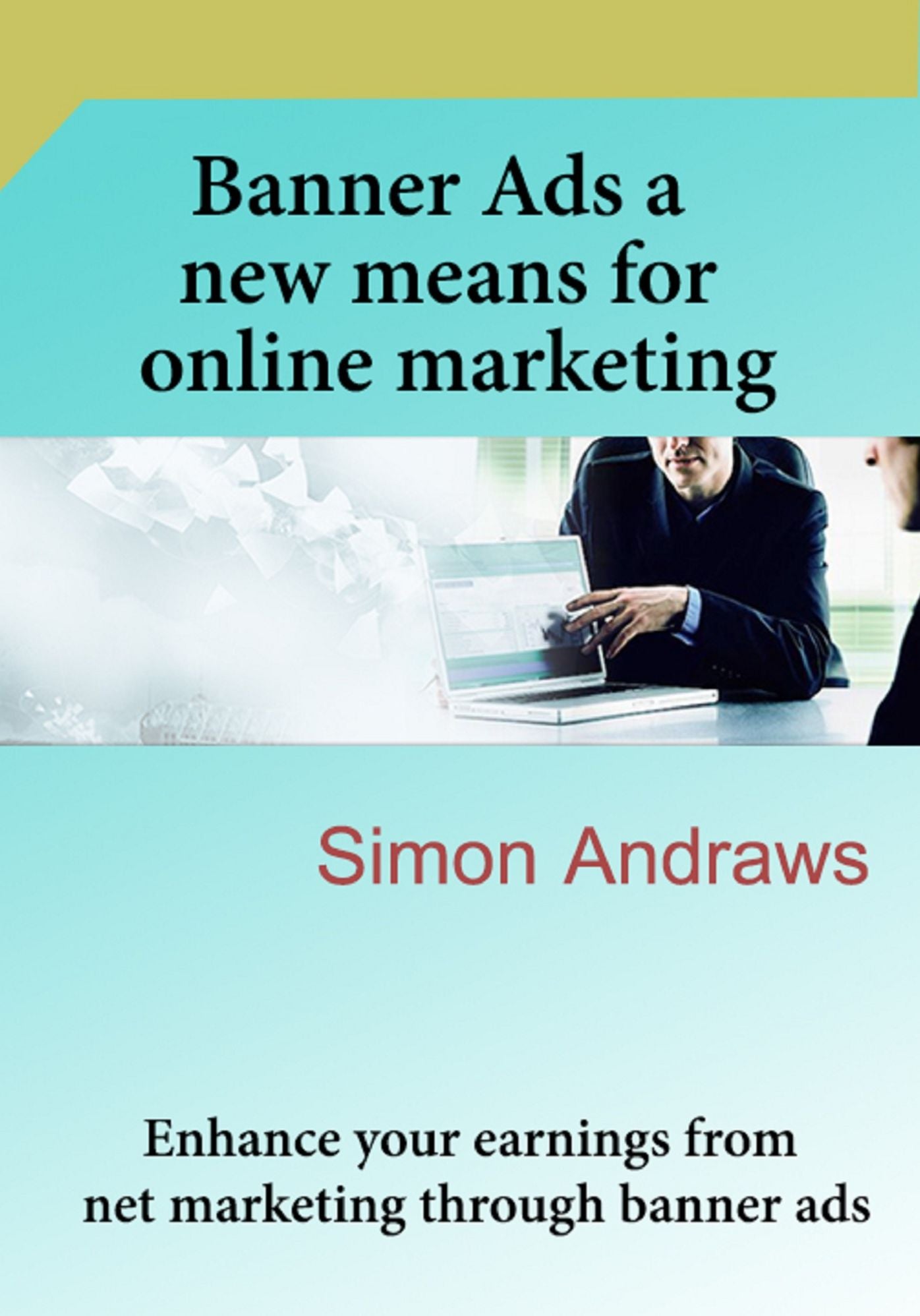 Banner Ads a new means for online marketing