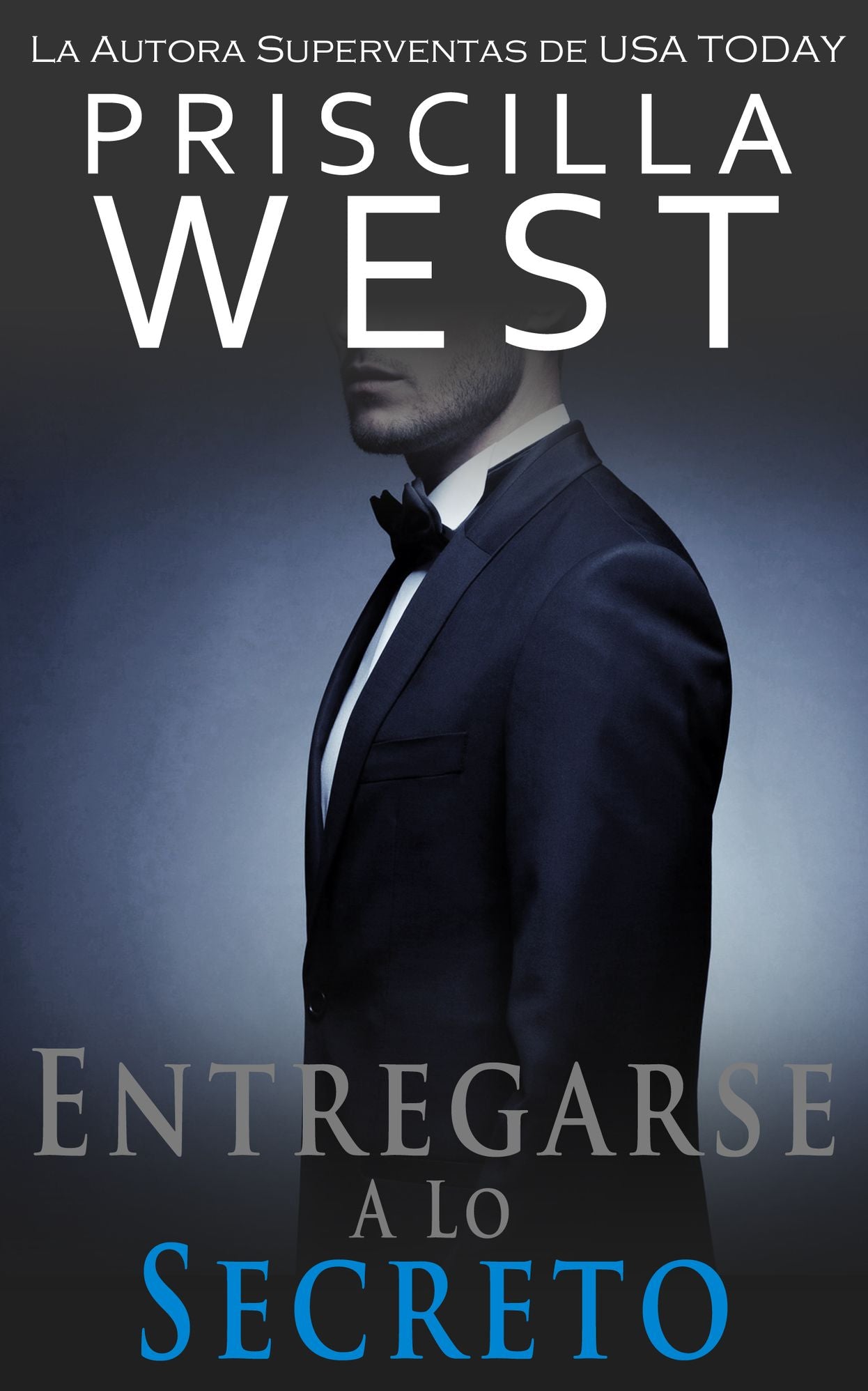 Entregarse a lo Secreto (La Serie Del Entregarse n 2) (Spanish Edition)