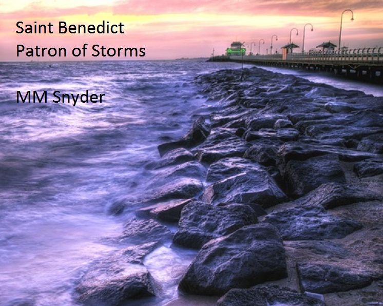 Saint Benedict Patron of Storms
