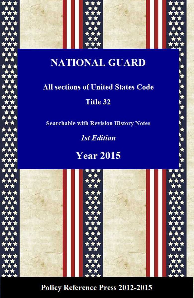 United States National Guard, 2015 Laws (USC 32, Annotated)