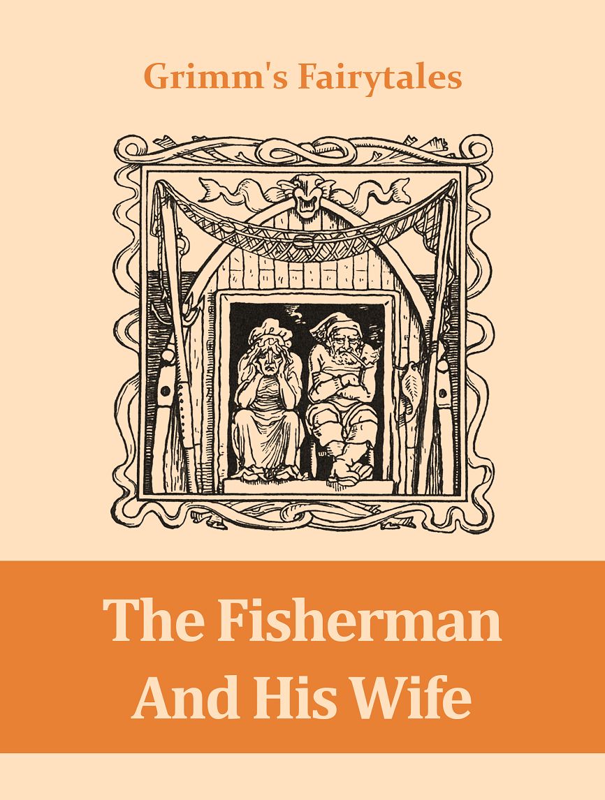 The Fisherman And His Wife