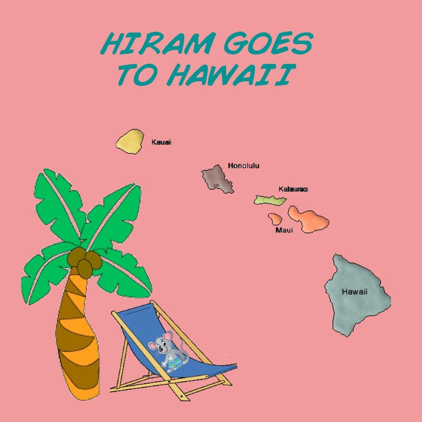 Hiram Goes To Hawaii