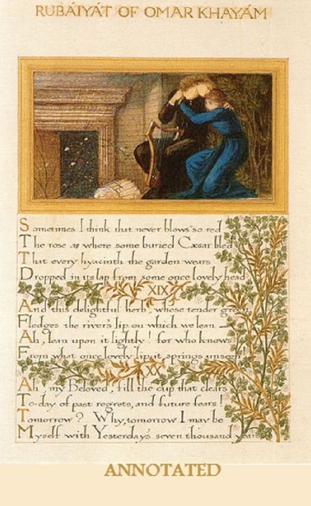 The Rubaiyat of Omar Khayyam (Annotated)