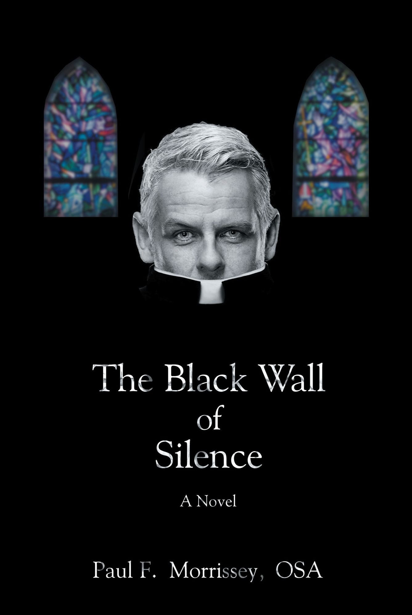 The Black Wall of Silence: A Novel