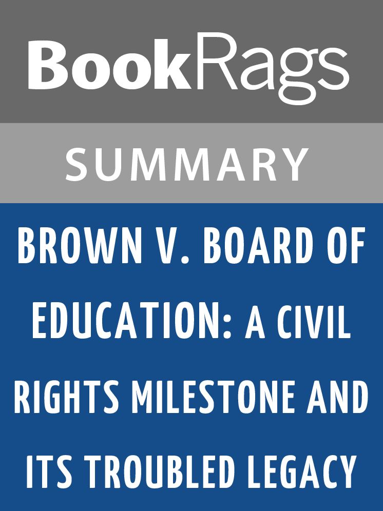 Brown v. Board of Education by James T. Patterson l Summary & Study Guide