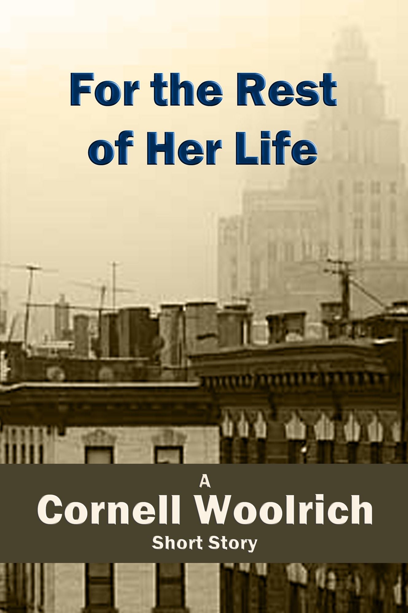 For the Rest of Her Life
