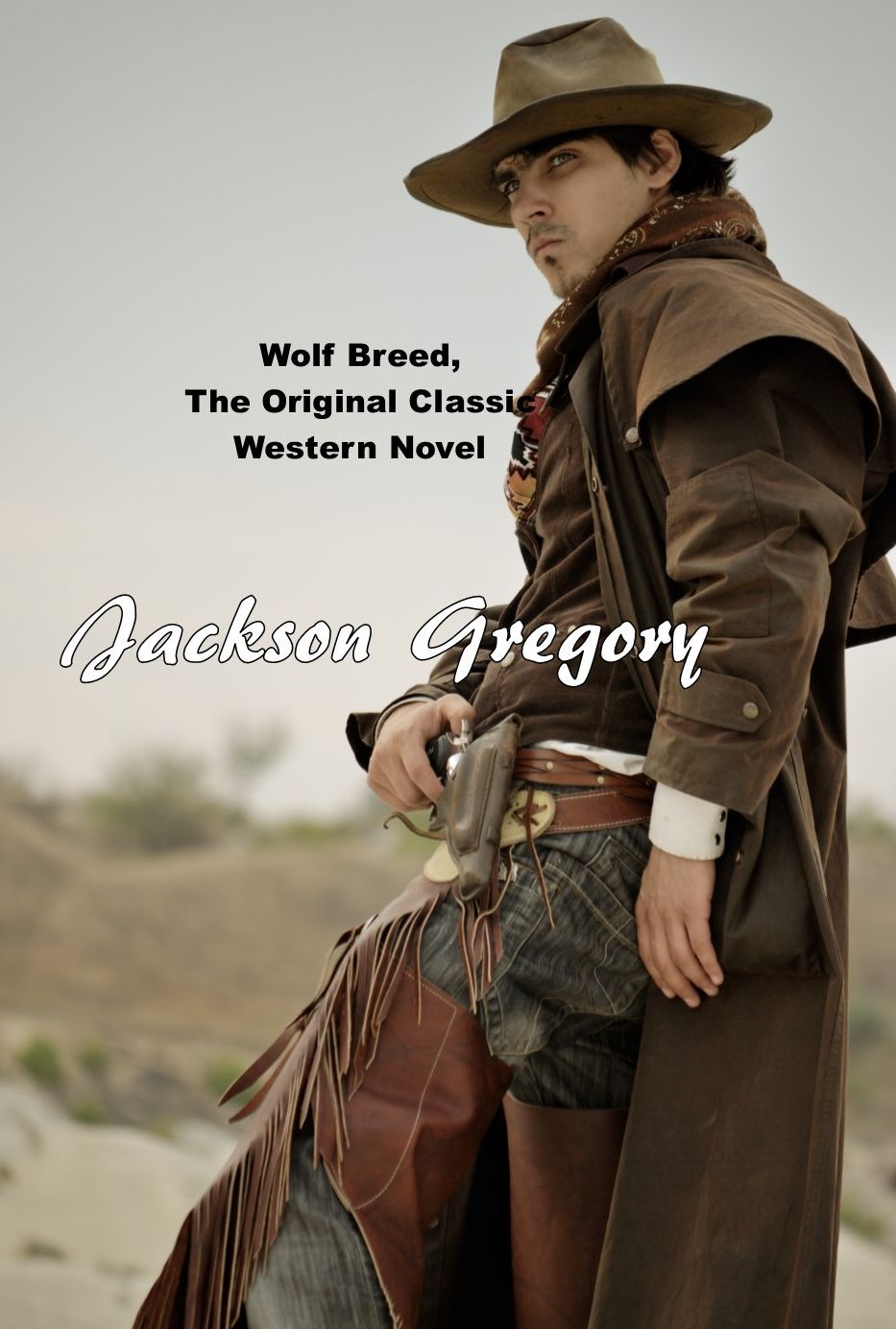 Wolf Breed, The Original Classic Western Novel