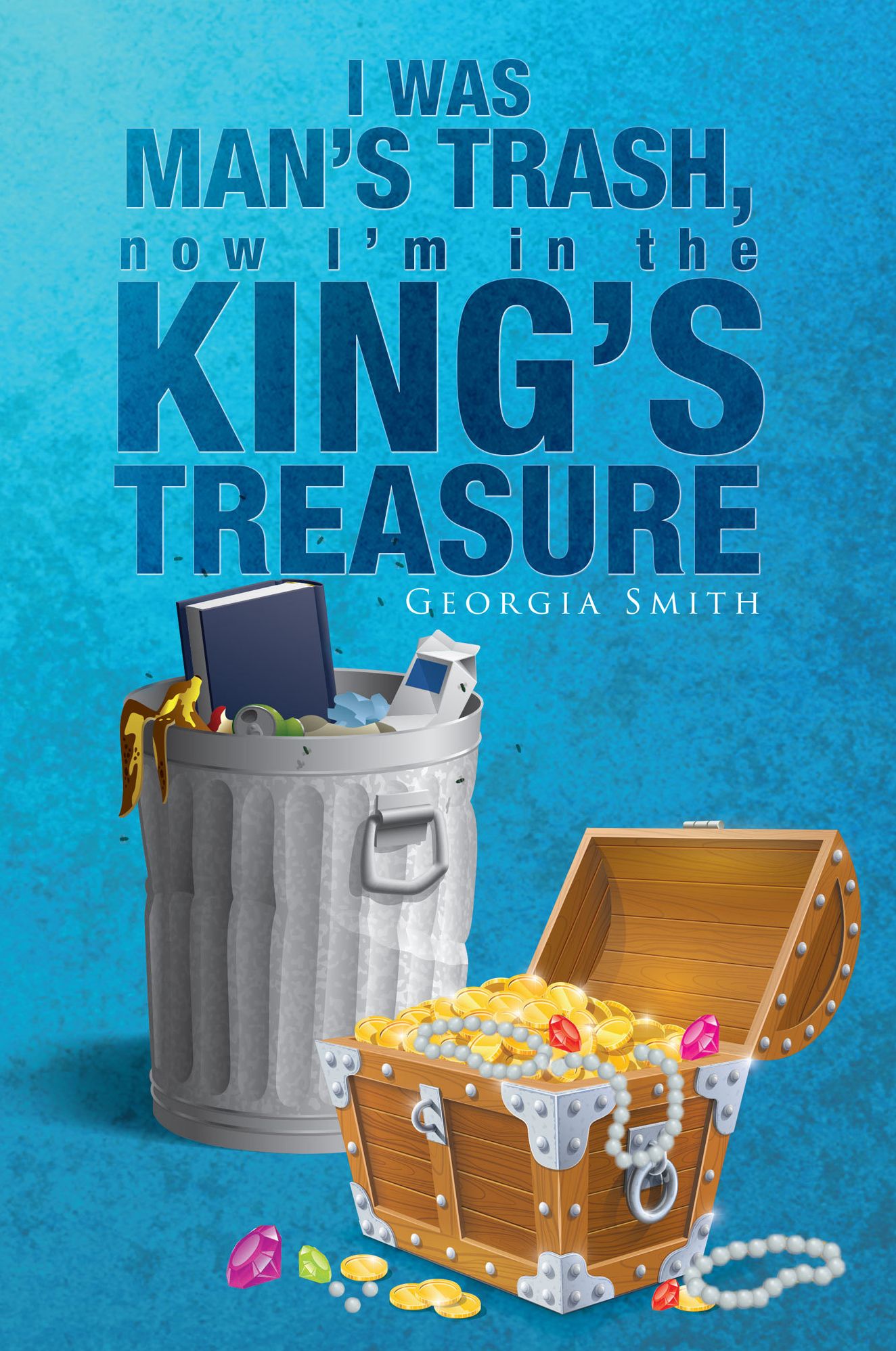 I Was Man's Trash, Now I'm in the King's Treasure
