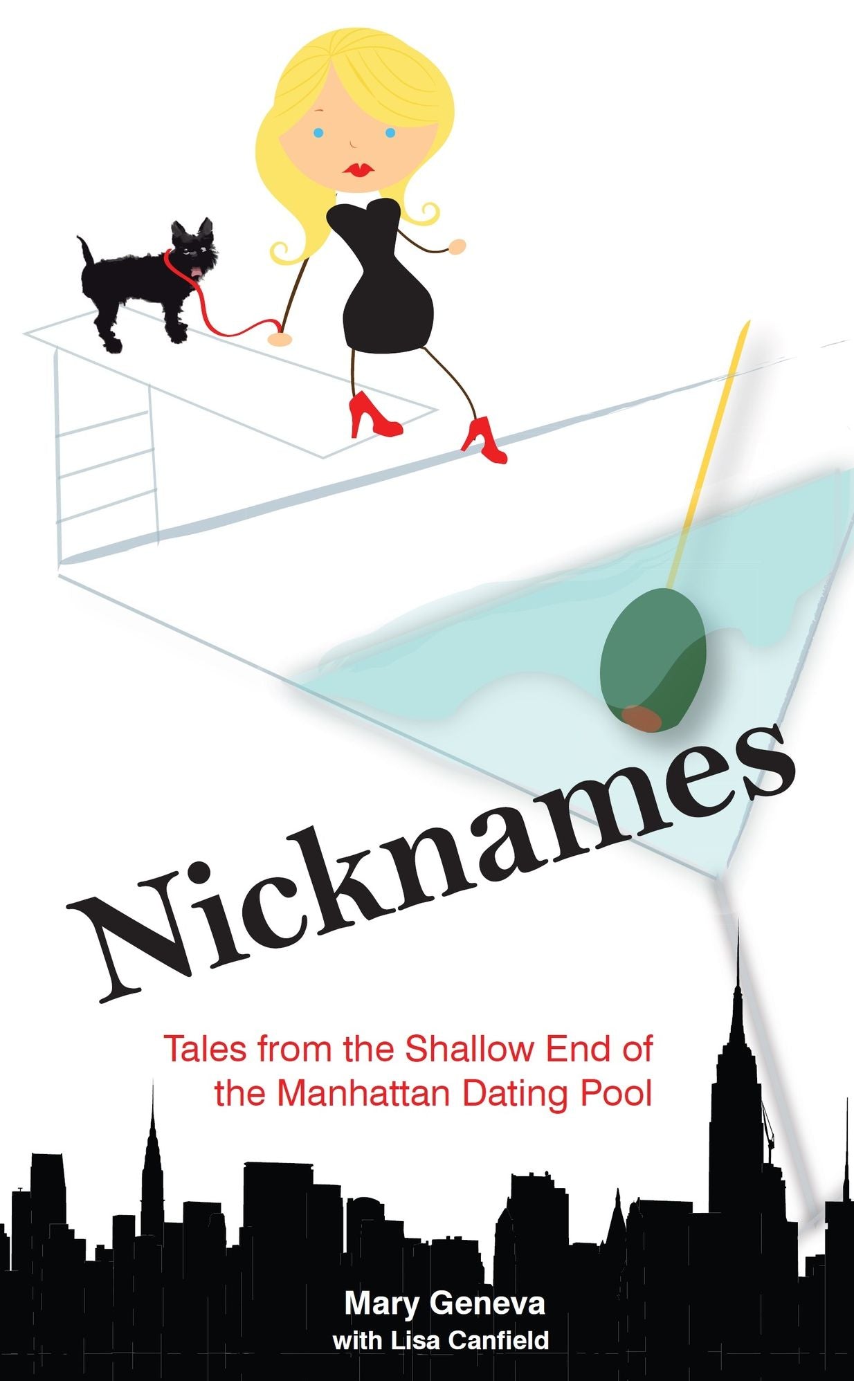 Nicknames: Tales from the Shallow End of the Manhattan Dating Pool