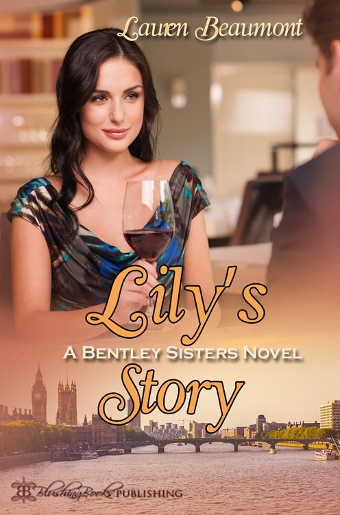 Lily's Story: A Bentley Sisters Novel