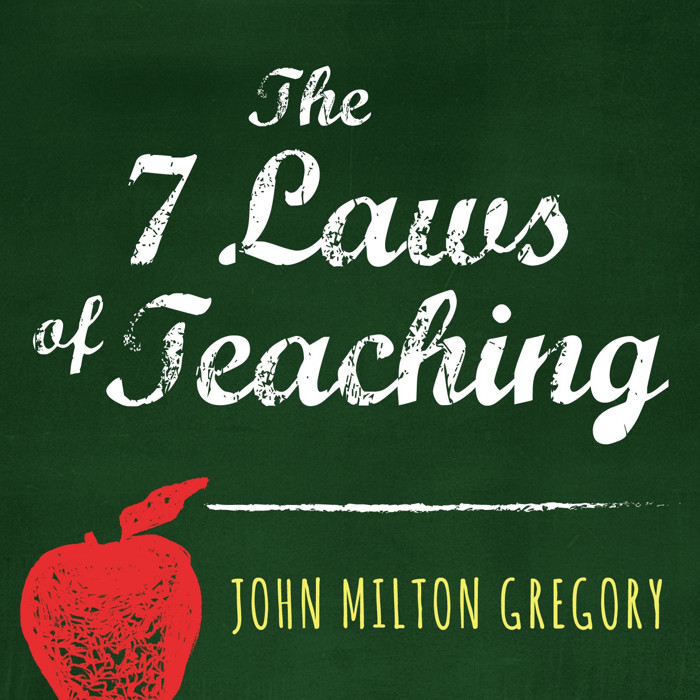 The 7 Laws of Teaching