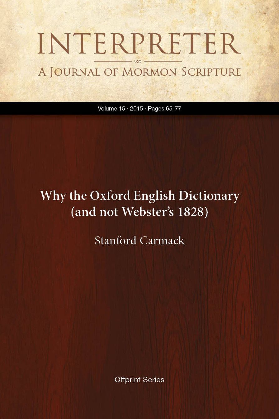 Why the Oxford English Dictionary (and not Websters 1828)