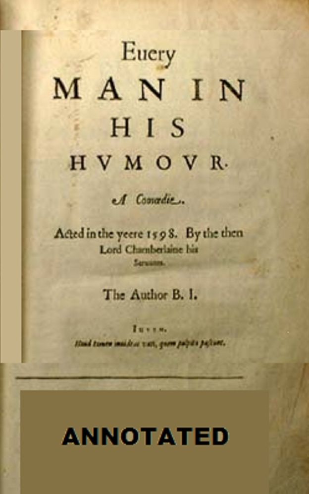 Every Man in His Humour (Annotated)