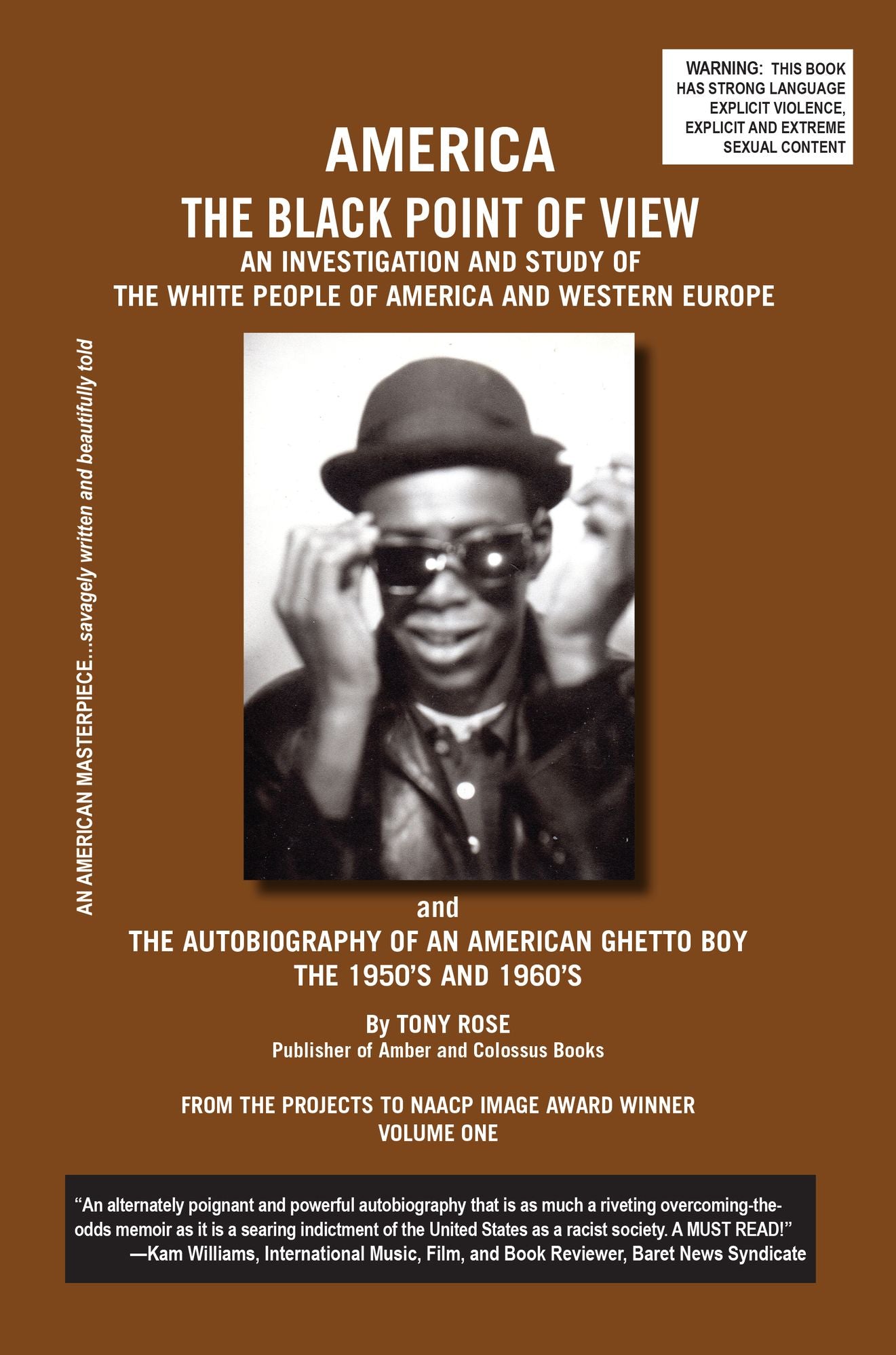 America The Black Point of View - An Investigation and Study of the White People of America and Western Europe and The Autobiography of an American Ghetto Boy, The 1950s and 1960s