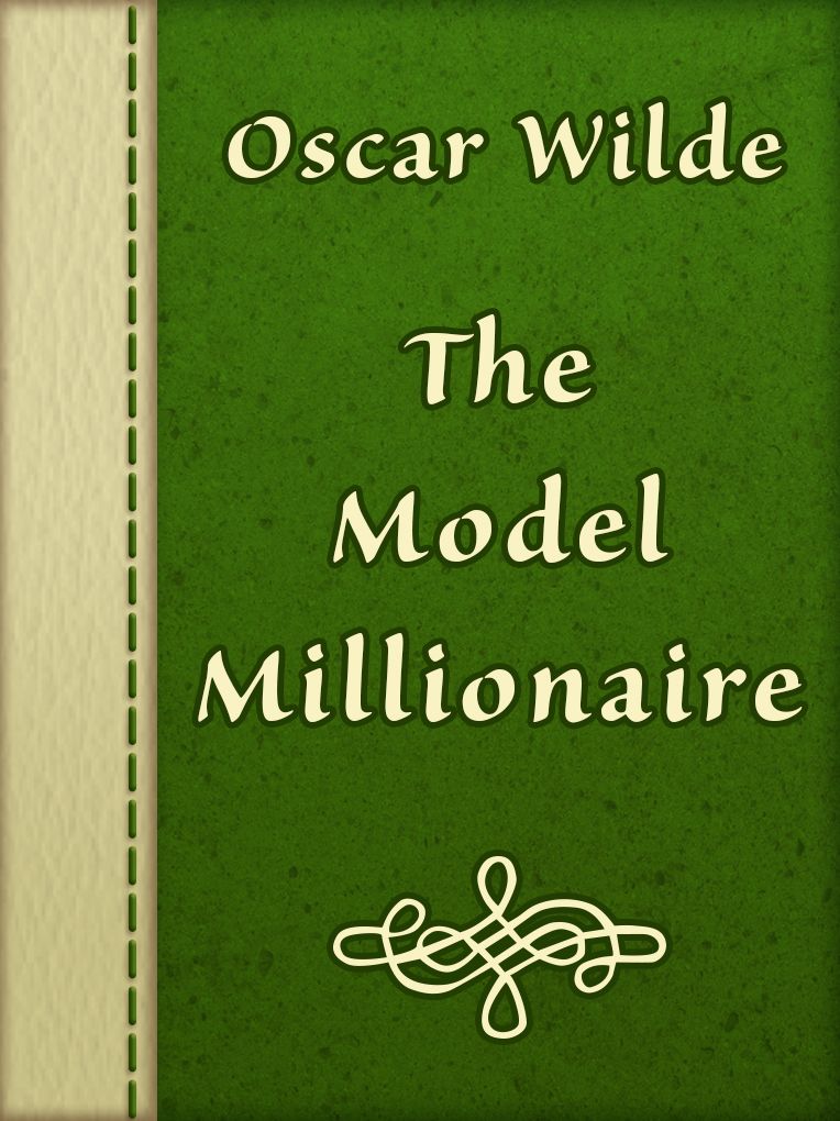 The Model Millionaire