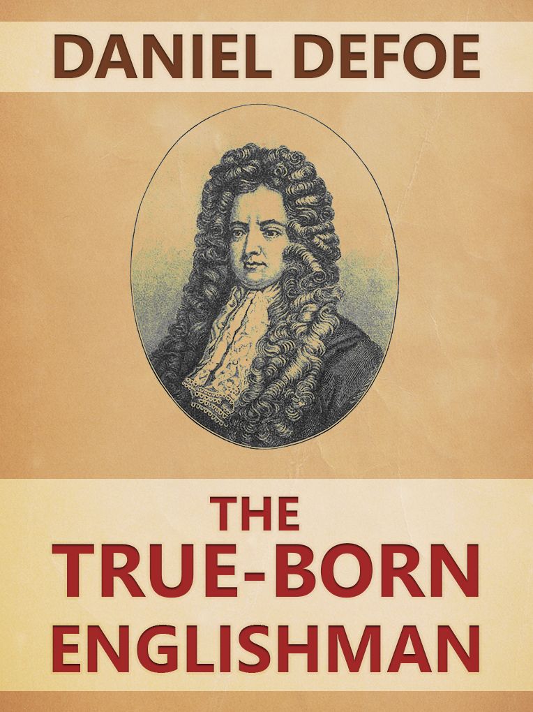 The True-Born Englishman