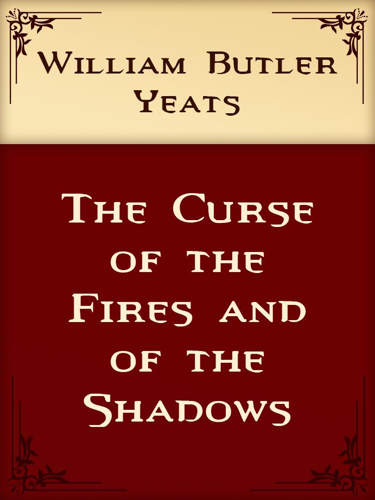 The Curse Of The Fires And The Shadows