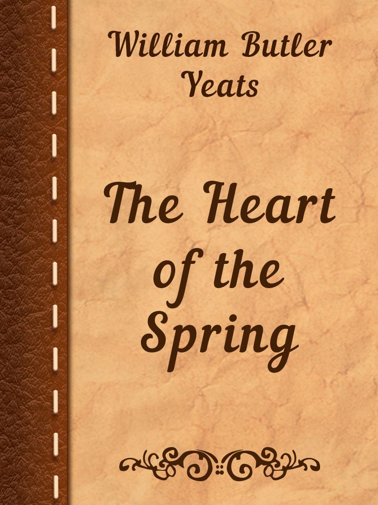 The Heart of The Spring