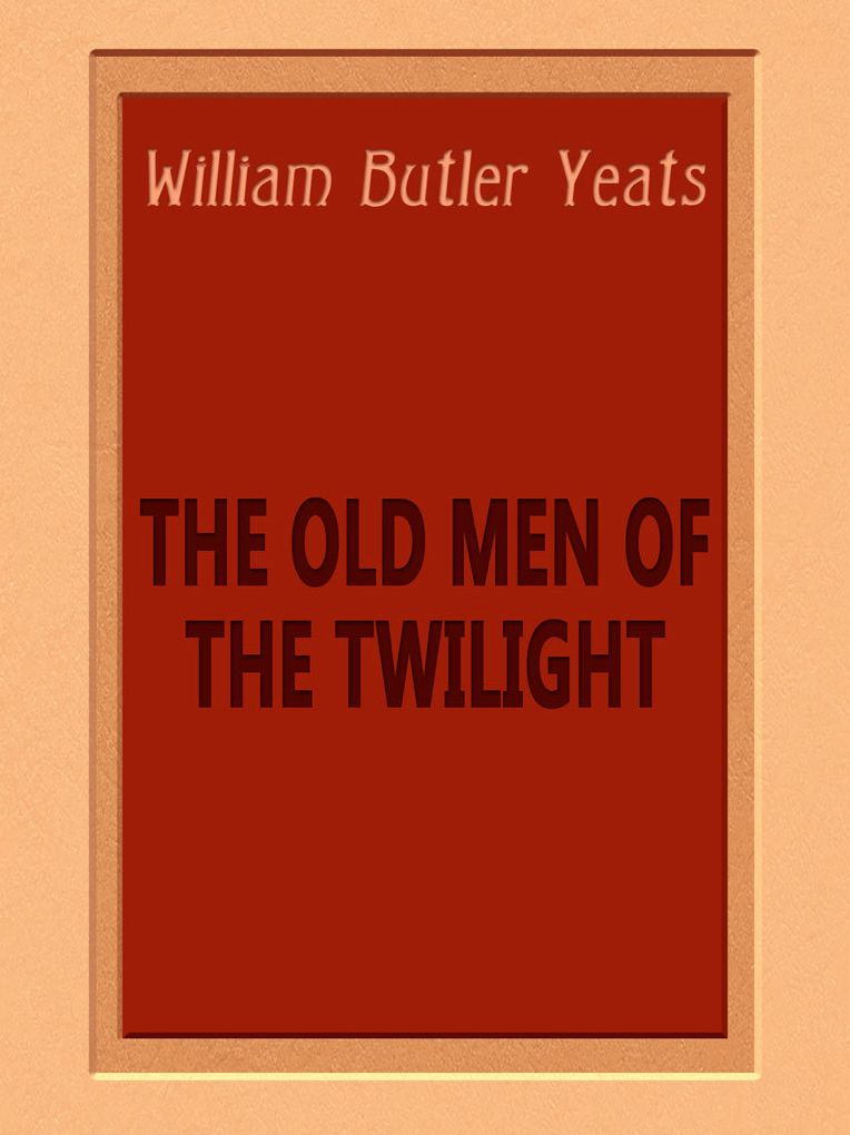 The Old Men Of The Twilight