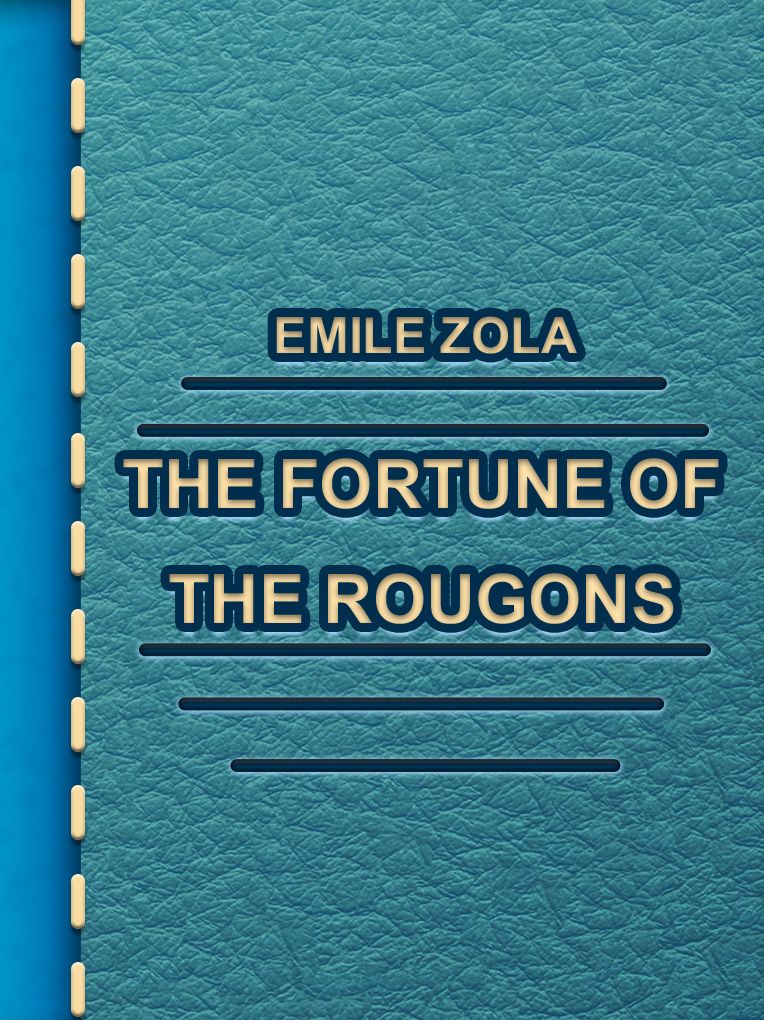 The Fortune of the Rougons