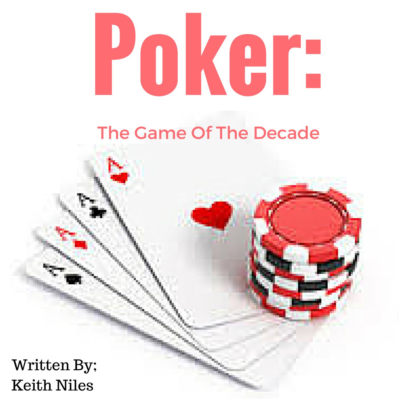 Poker: The Game Of The Decade