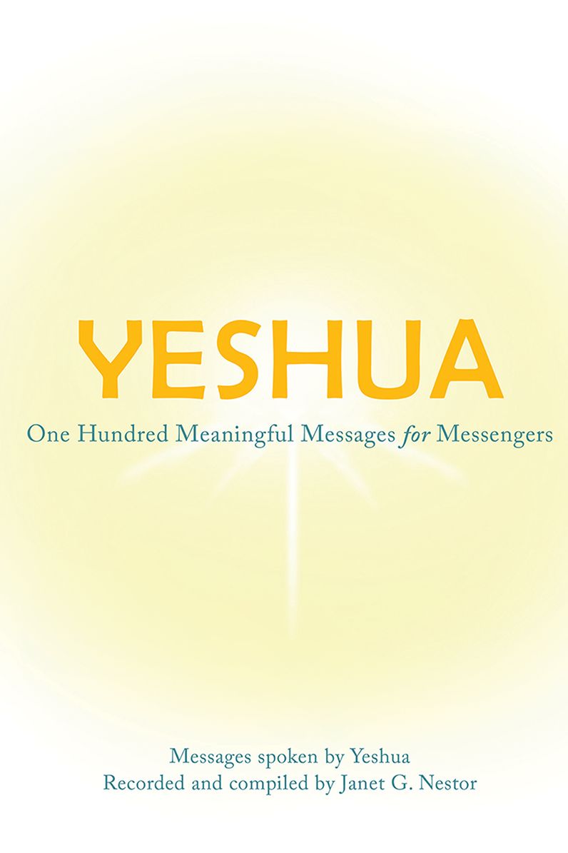 Yeshua: One Hundred Meaningful Messages for Messengers