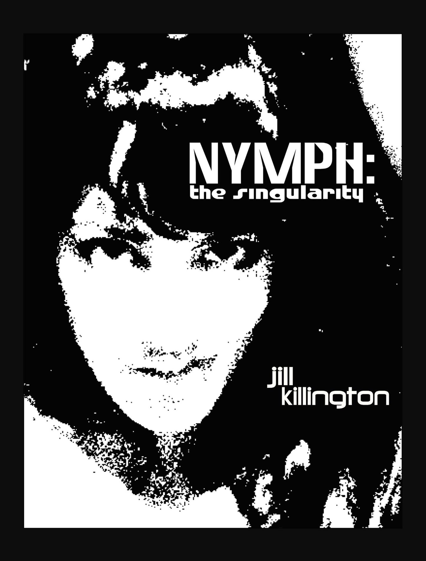 Nymph: The Singularity