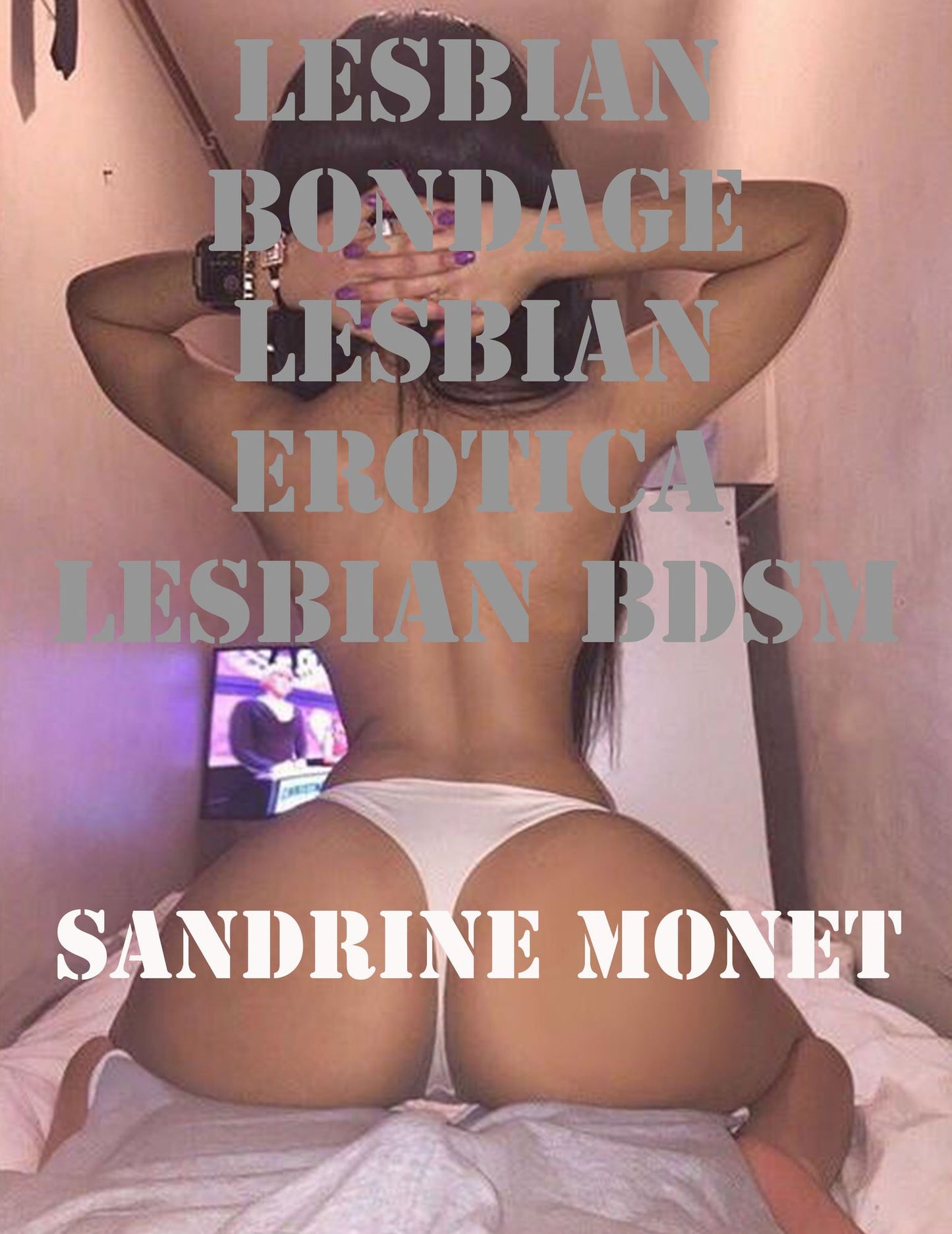 Lesbian Bondage Lesbian Erotica Lesbian Bdsm