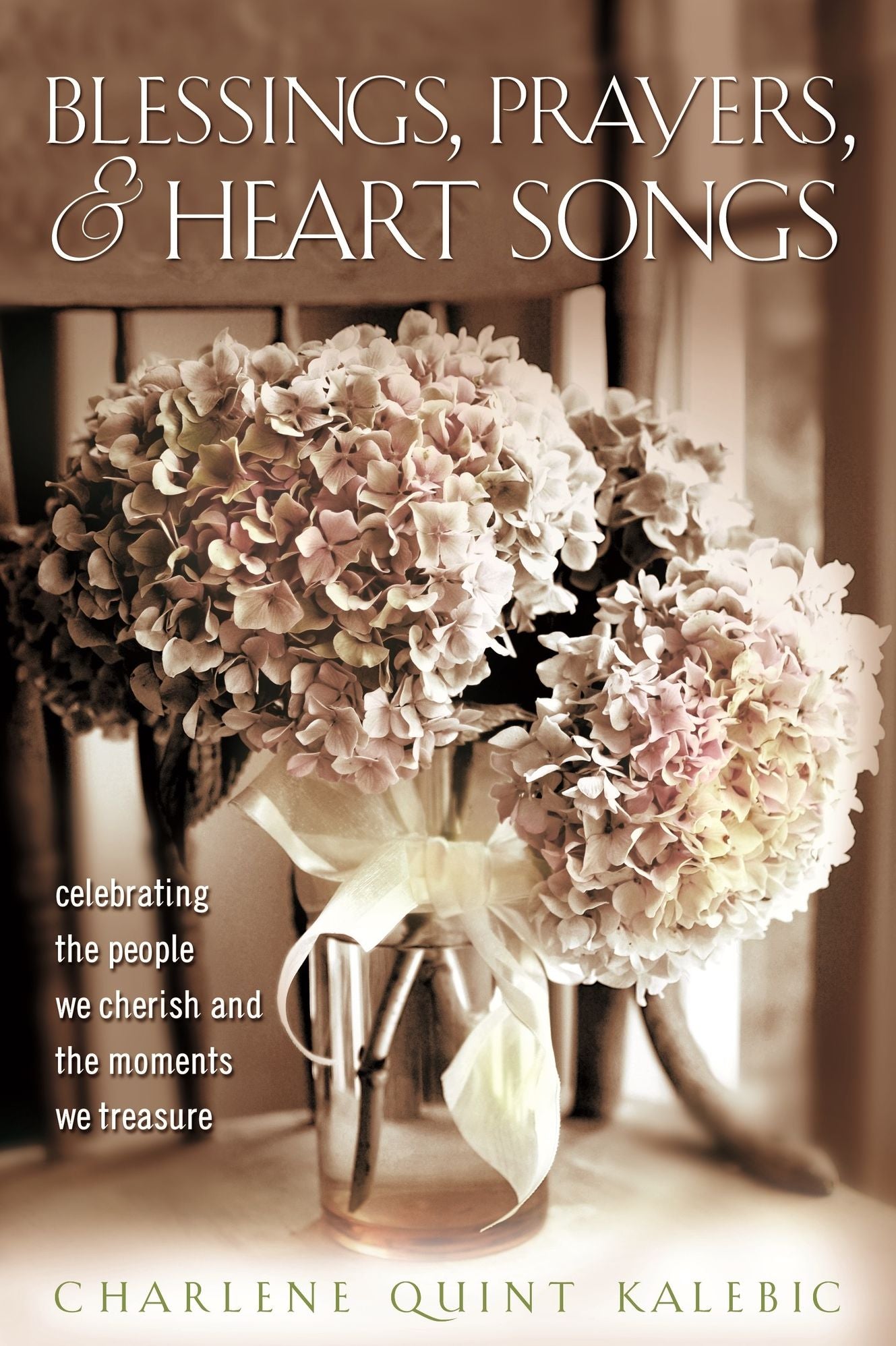 Blessings, Prayers and Heart Songs
