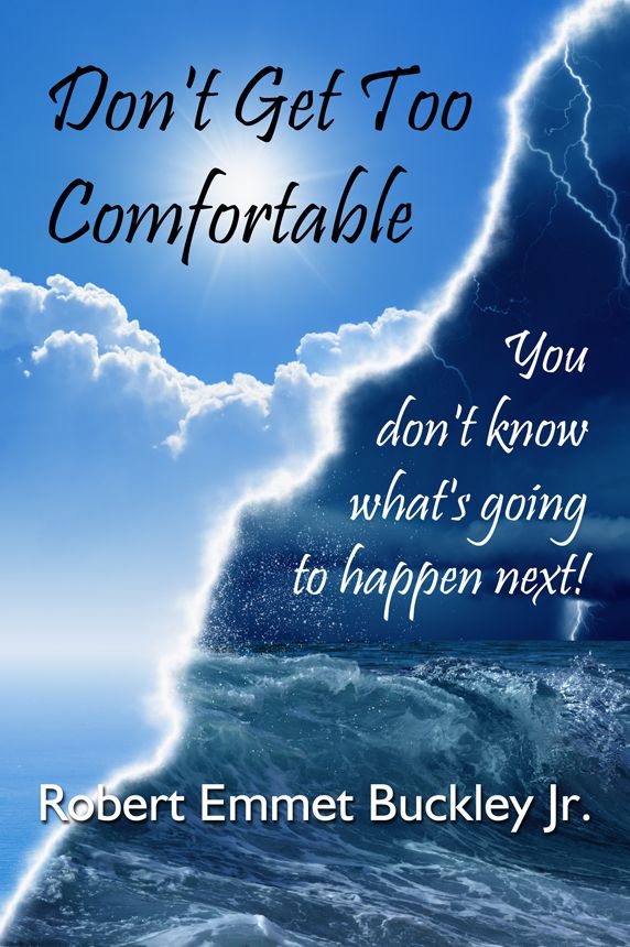 Don't Get Too Comfortable