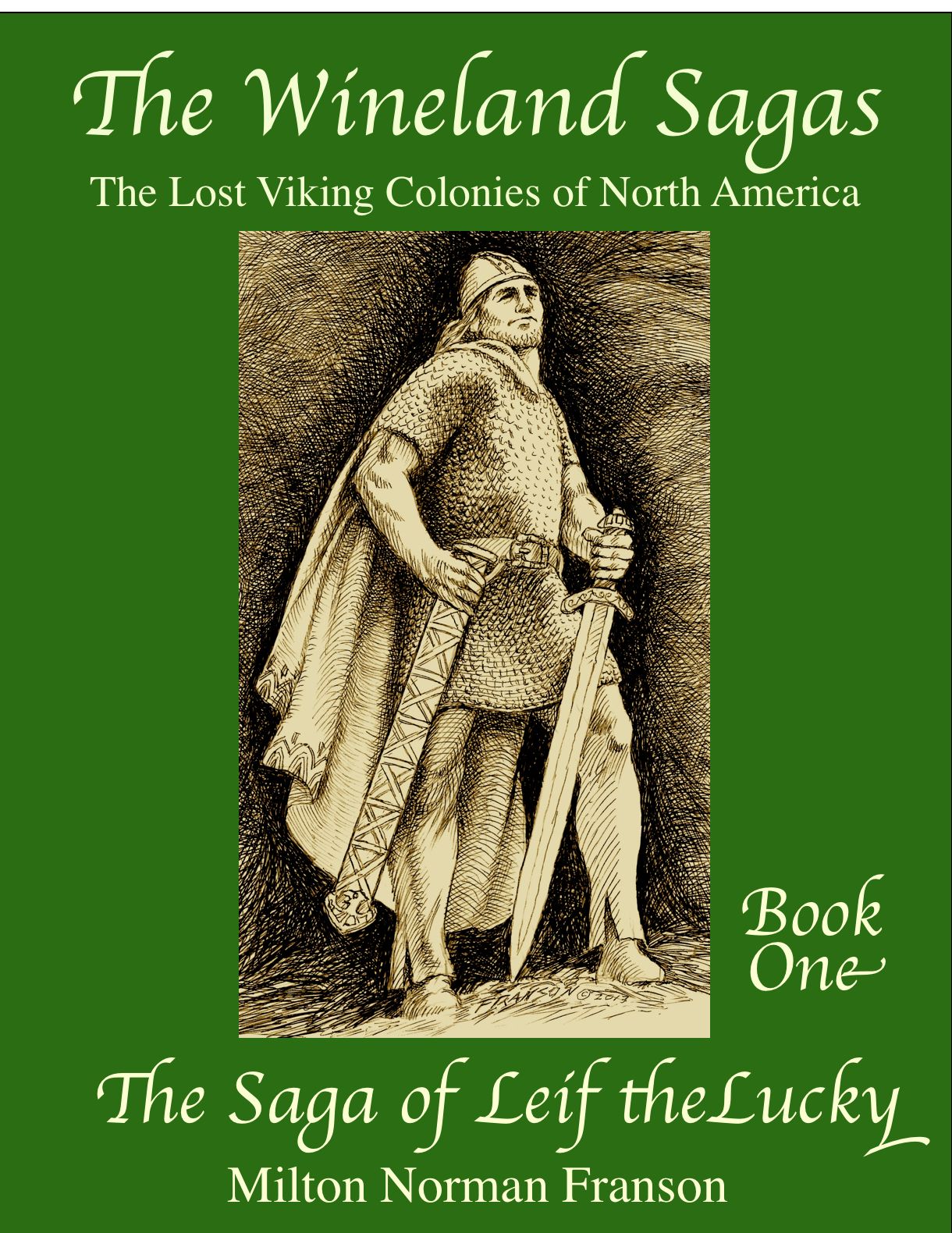The Wineland Sagas, Book 1 The Saga of Leif The Lucky