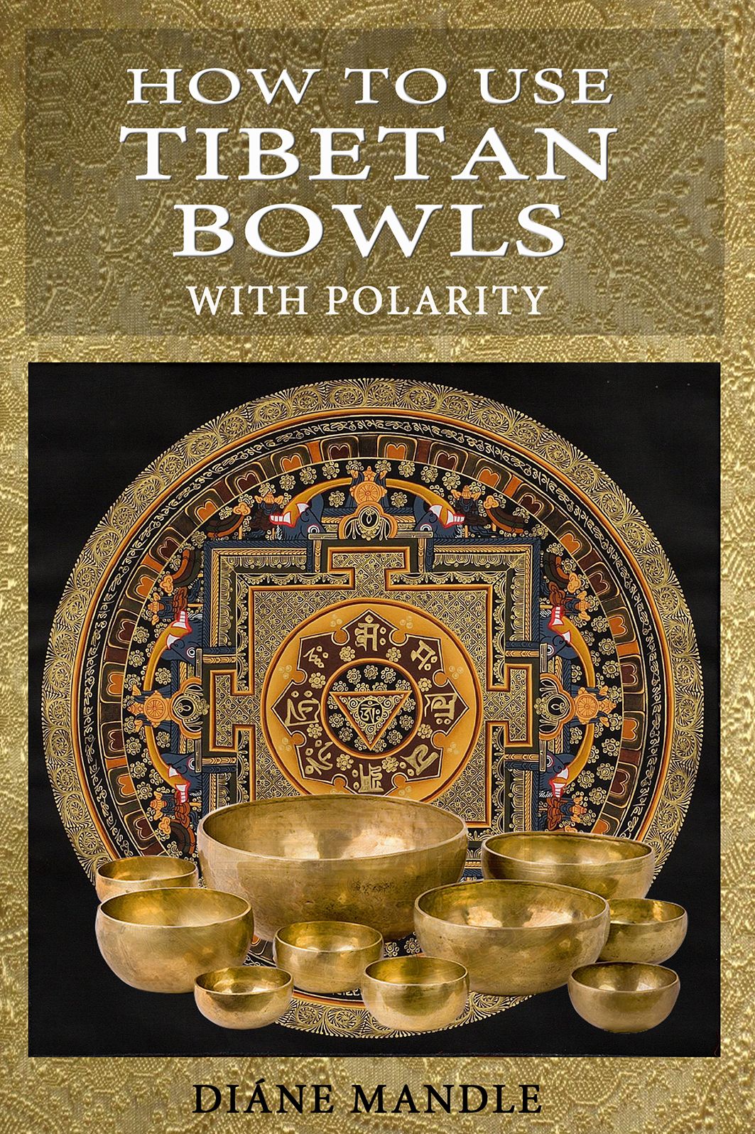 How To Use Tibetan Bowls with Polarity