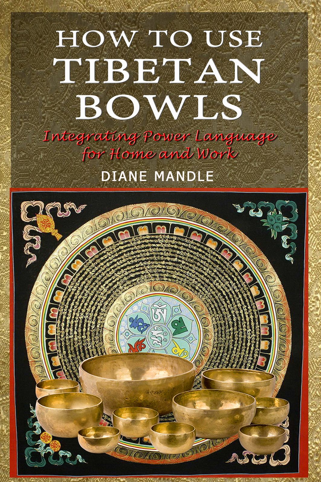 How To Use Tibetan Bowls with Power Language
