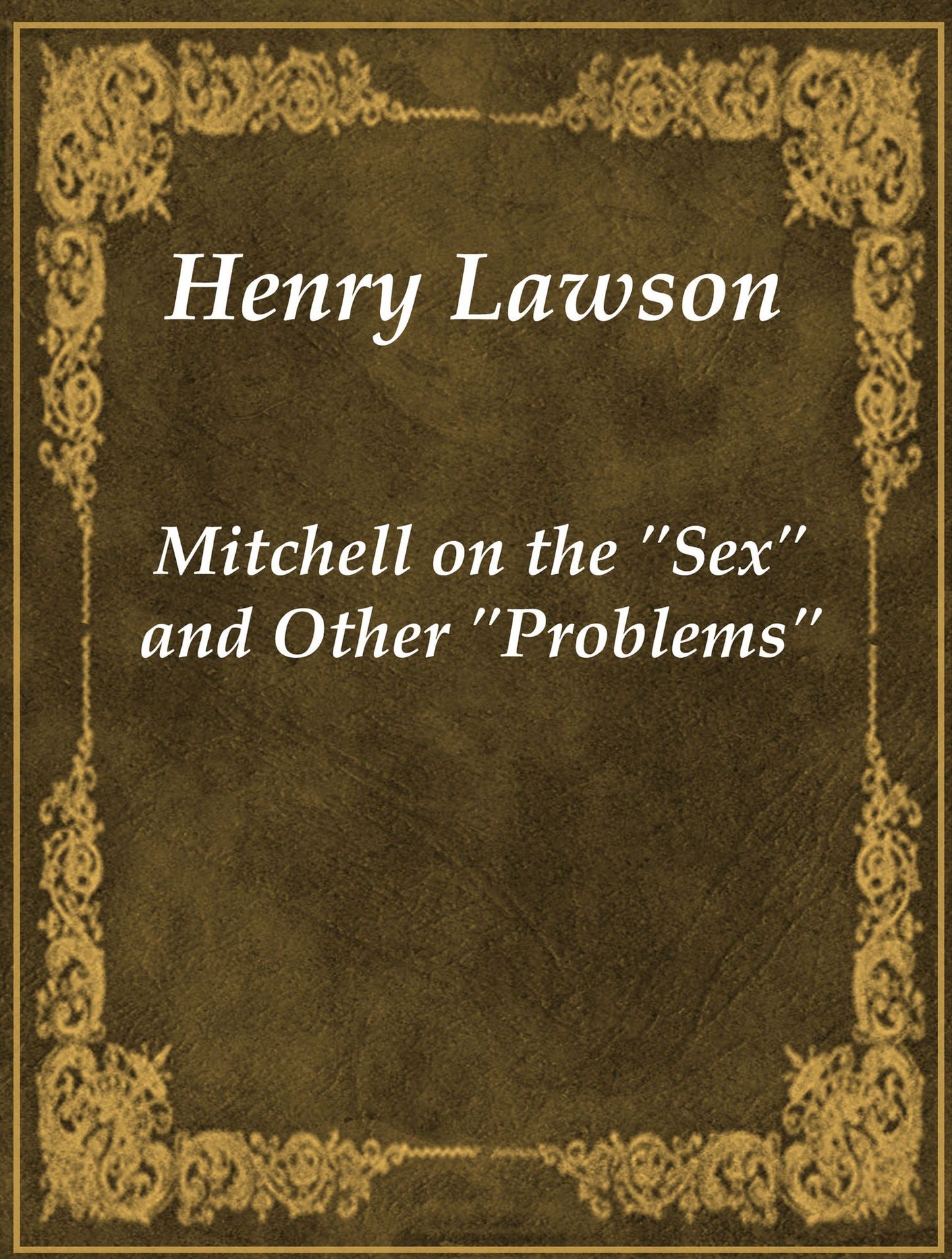 Mitchell on the Sex and Other Problems