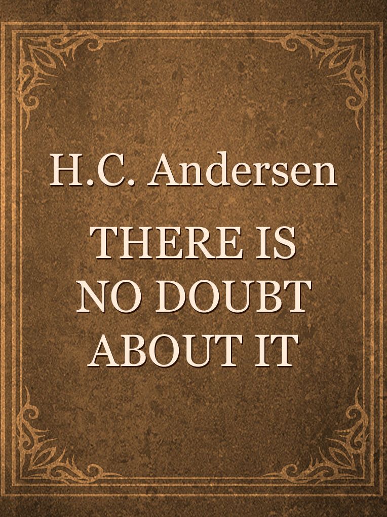 There is no doubt about it