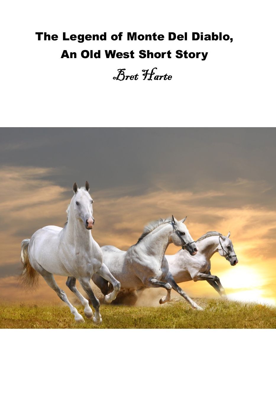 The Legend of Monte Del Diablo, An Old West Short Story