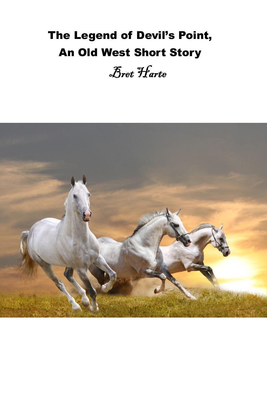 The Legend of Devils Point, An Old West Short Story