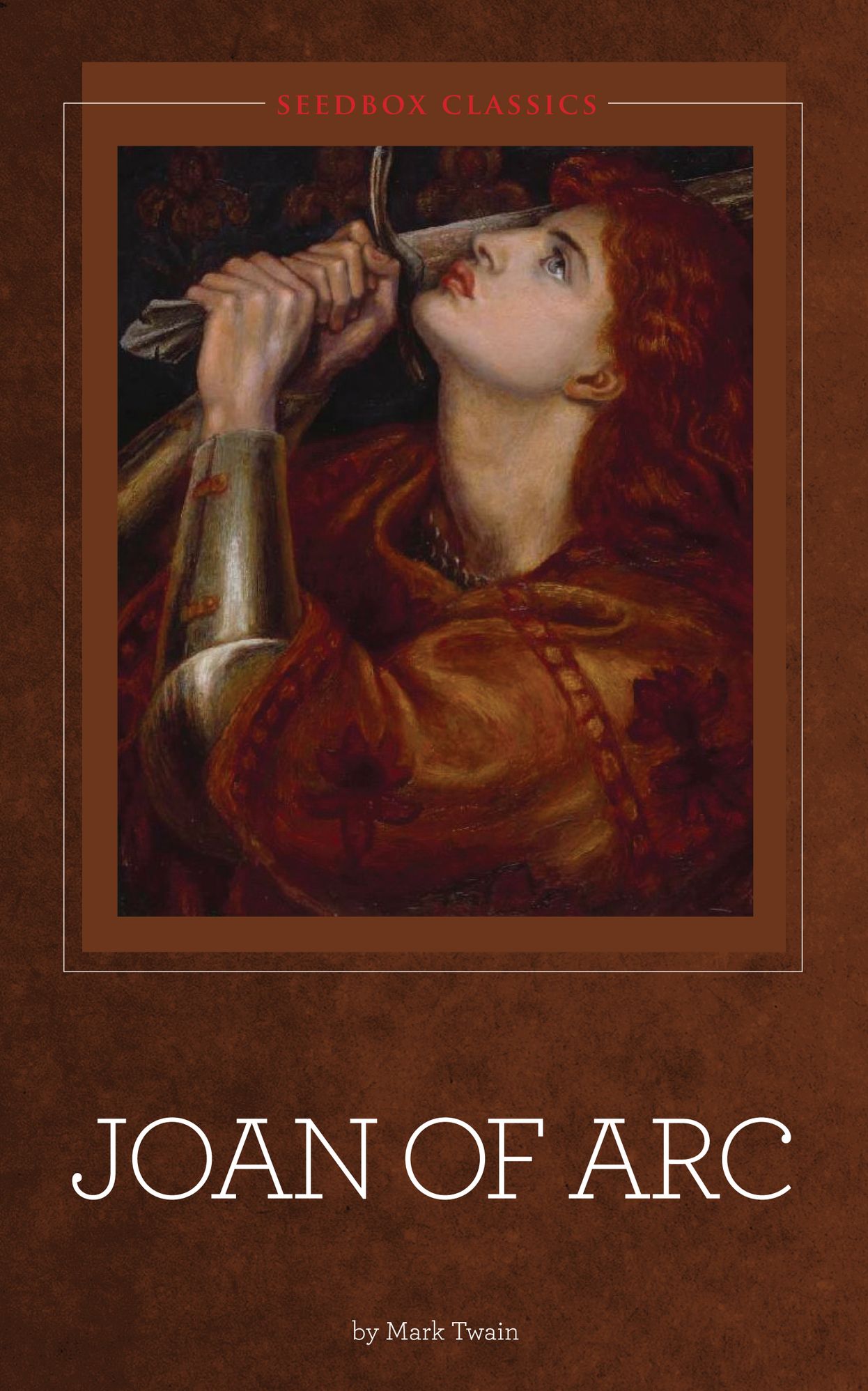 Joan of Arc - Mark Twain