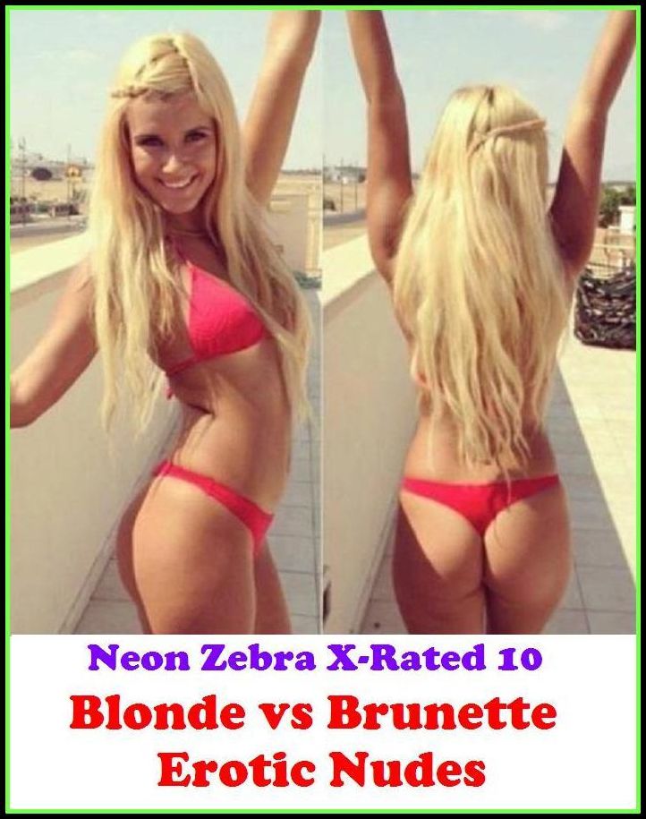 Fetish: Blonde vs Brunette Erotic Nudes ( Erotic Photography, Erotic Stories, Nude Photos, Naked , Adult Nudes, Breast, Domination, Bare Ass, Lesbian, She-male, Gay, Fetish, Bondage, Sex, Erotic, Erotica, Hentai, Oral, Submisive, Confession, Erotica Photo