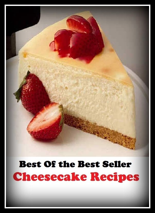 Best of the Best Sellers	Cheesecake recipes ( cake, Cheese,recipes ,food )