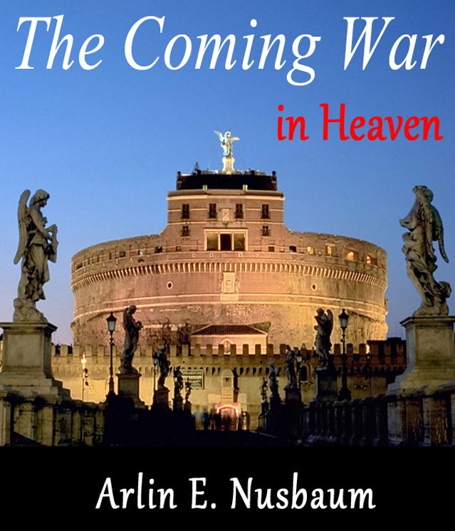 The Coming War In Heaven