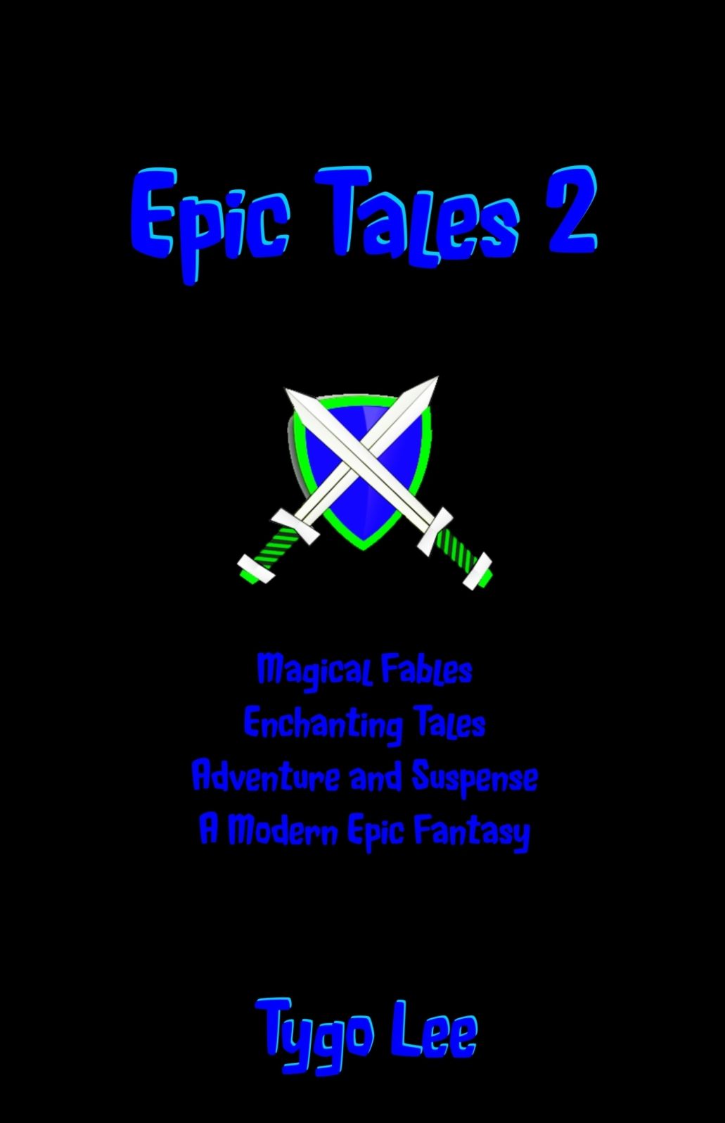 Epic Tales 2: Magical Fables: Inspirational Stories: Benny the Bold: The Feline Kingdom