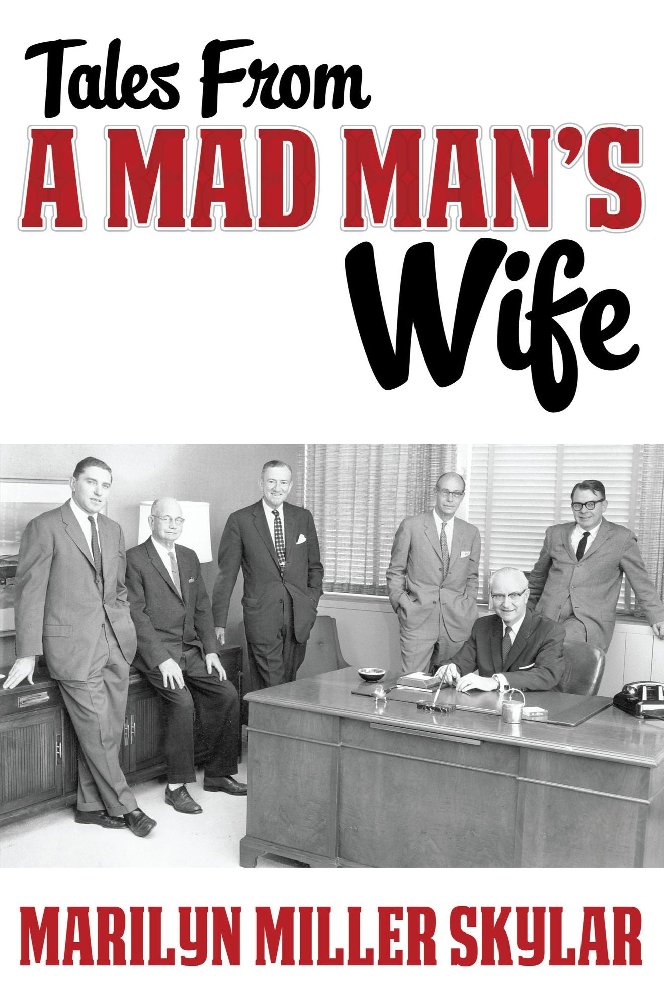 Tales from a Mad Man's Wife